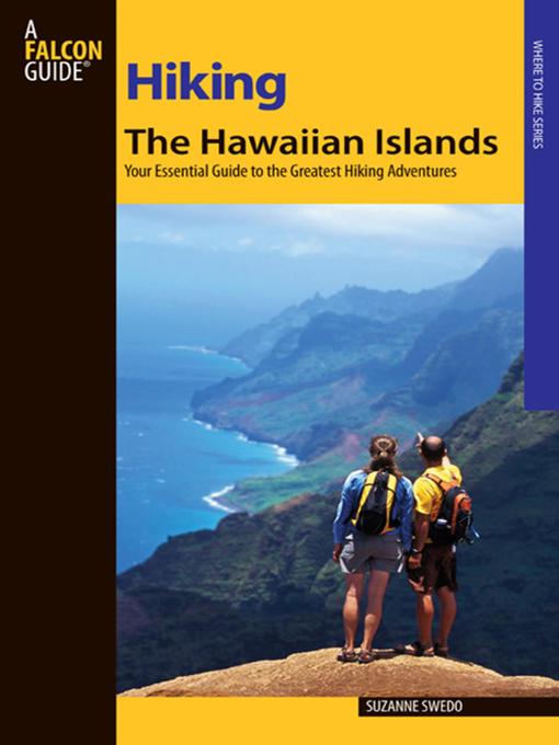 Title details for Hiking the Hawaiian Islands by Suzanne Swedo - Available